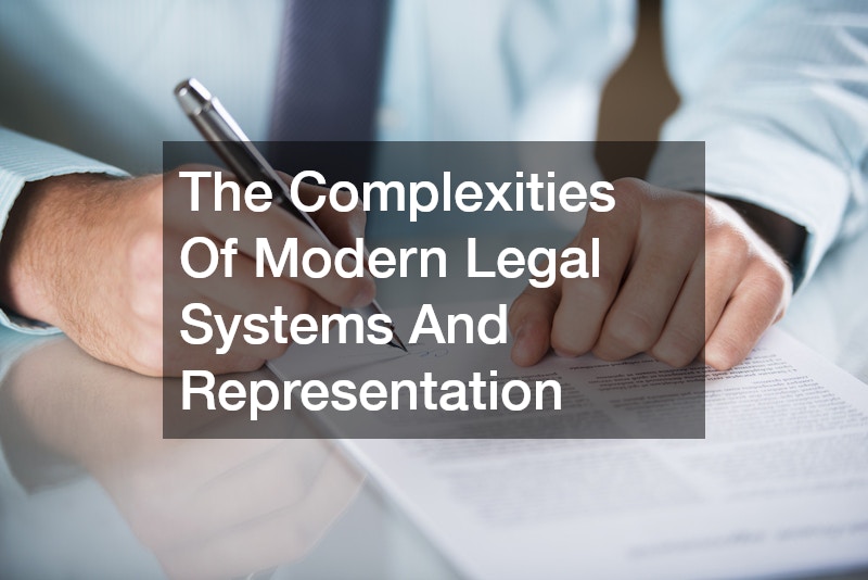 The Complexities Of Modern Legal Systems And Representation
