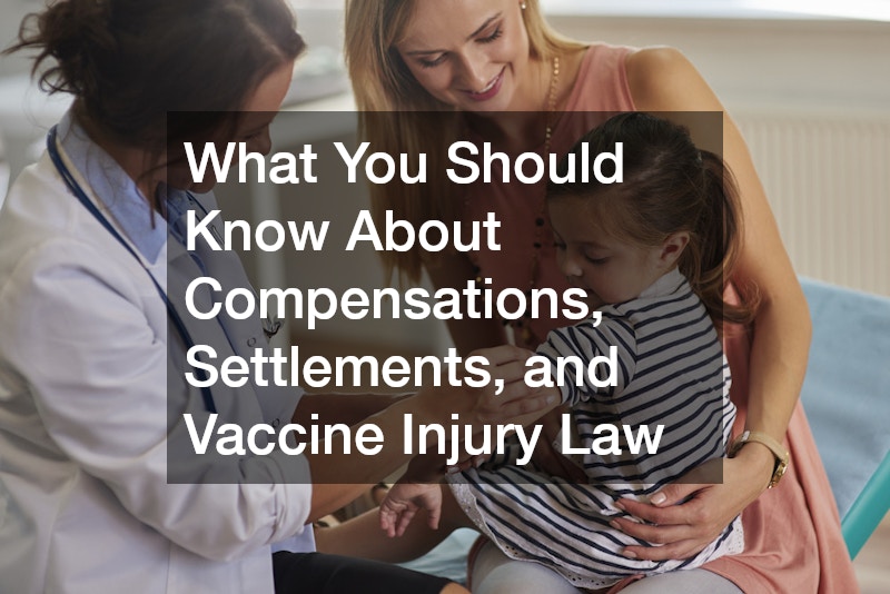 What You Should Know About Compensations, Settlements, and Vaccine Injury Law